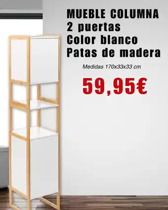 Outlet Hogar Mueble columna 2 puertas color blanco patas de madera oferta