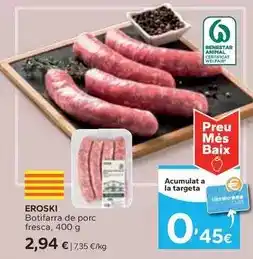 Caprabo Eroski - botifarra de porc fresca oferta