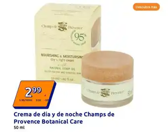 Action Crema de día y de noche Champs de Provence Botanical Care oferta