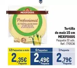 Makro Mexifoods - tortilla de maiz oferta
