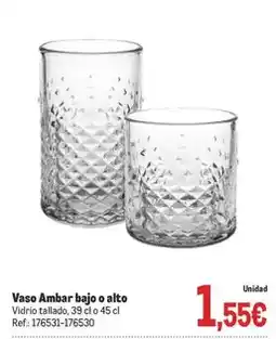 Makro Ambar - vaso ambar bajo o alto oferta