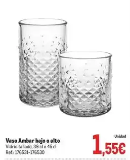 Makro Ambar - vaso ambar bajo o alto oferta