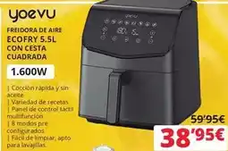 Dynos Informática Yoevu - freidora de aire ecofry 5.5l con cesta cuadrada 1.6ow oferta