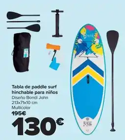 Carrefour Tabla de paddle surf hinchable para niños oferta