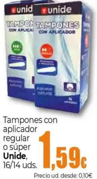 Unide Supermercados UNIDE Tampones con aplicador regular o súper oferta