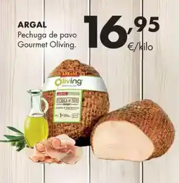 Supermercados Lupa ARGAL Pechuga de pavo Gourmet Oliving oferta