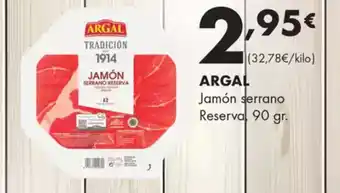Supermercados Lupa ARGAL Jamón serrano Reserva oferta