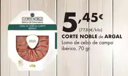 Supermercados Lupa CORTE NOBLE de ARGAL Lomo de cebo de campo ibérico oferta