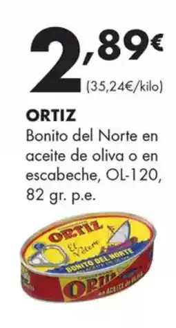 Supermercados Lupa ORTIZ Bonito del Norte en aceite de oliva o en escabeche oferta