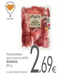 Valvi Supermercats Boadas - pernil pétals gran reserva 50% oferta
