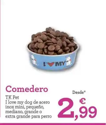 TiendAnimal Comedero Tk Pet I Love My Dog De Acero Inox oferta