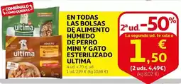 Alcampo Última - en todas las bolsas de alimento humedo de perro mini y gato esterilizado oferta