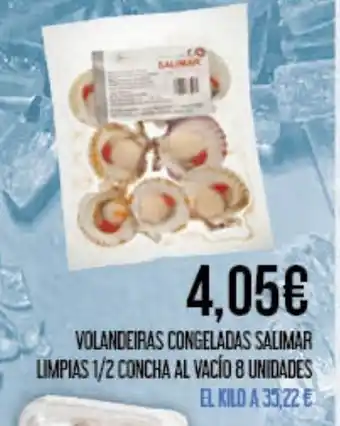 Claudio Volandeiras congeladas salimar limpias 1/2 concha al vacío 8 unidades oferta