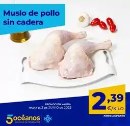 5 Océanos Muslo de pollo sin caderna oferta
