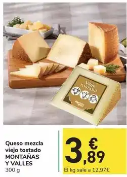 Carrefour Express Montanas y valles - queso mezcla viejo tostado oferta