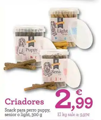 TiendAnimal Criadores Snack para perro puppy, senior o light, 300g oferta