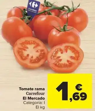 Carrefour Market Carrefour - tomate rama el mercado oferta