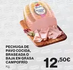 El Corte Inglés Campofrío - pechuga de pavo cocida, braseada o baja en grasa oferta
