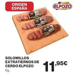 El Corte Inglés Elpozo - solomillos extratiernos de cerdo oferta