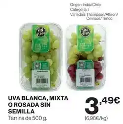 El Corte Inglés Origen - uva blanca, mixta o rosada sin semilla oferta