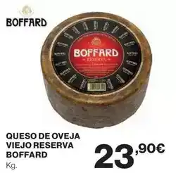 El Corte Inglés Boffard - queso de oveja viejo reserva oferta