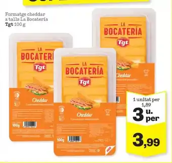 Sorli Tgt - formatge cheddar a talls la bacteria oferta