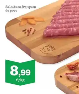 Sorli Salsitxes fresques de porc oferta