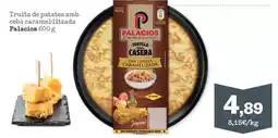 Sorli Palacios - truita de patates amb ceba caramel·litzada oferta