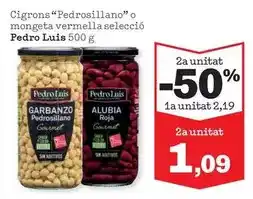 Sorli Pedro luís - cigrons pedrosillano o mongeta vermella seleccio oferta