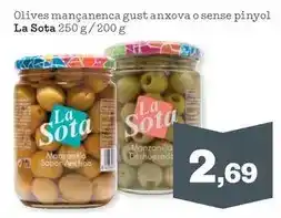 Sorli La sota - olives manganica gust anxova o sense pinyol oferta