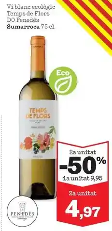 Sorli Sumarroca - vi blanc ecologic temps de flors do penedes oferta