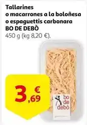 Alcampo Bo de debò - tallarines o macarrones a la bolonesa o espaguettis carbonara oferta