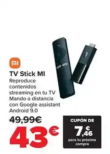 Carrefour Xiaomi - tv stick mi oferta