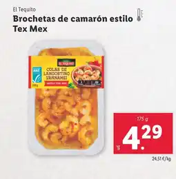 Lidl EL TEQUITO Brochetas de camarón estilo Tex Mex oferta