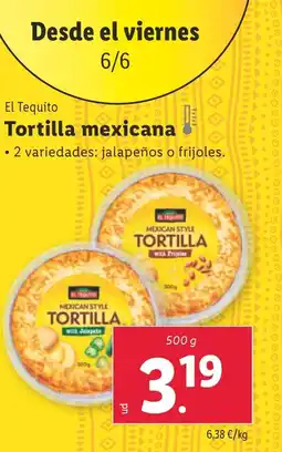 Lidl EL TEQUITO Tortilla mexicana oferta