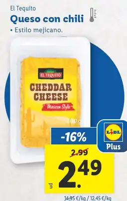 Lidl EL TEQUITO Queso con chili oferta