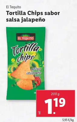 Lidl EL TEQUITO Tortilla Chips sabor salsa jalapeño oferta