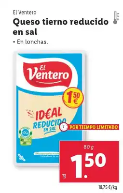 Lidl EL VENTERO Queso tierno reducido en sal oferta