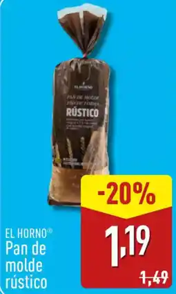 ALDI EL HORNO Pan de molde rústico oferta