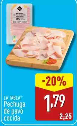 ALDI LA TABLA Pechuga de pavo cocida oferta