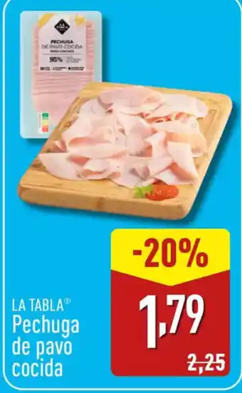 ALDI LA TABLA Pechuga de pavo cocida oferta