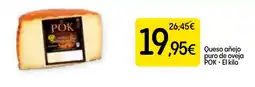 Dialprix POK Queso añejo puro de oveja oferta