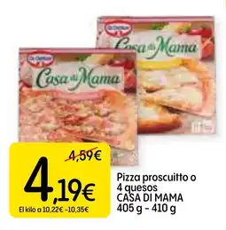 Dialprix CASA DI MAMA Pizza proscuitto o 4 quesos oferta