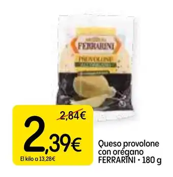Dialprix FERRARINI Queso provolone con oregano oferta