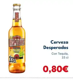 Cash Unide DESPERADOS Cerveza oferta
