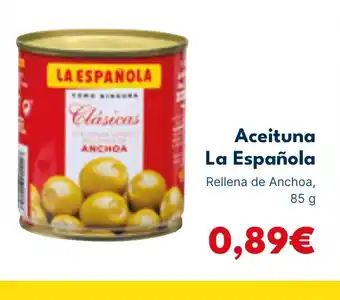 Cash Unide LA ESPAÑOLA Aceituna oferta