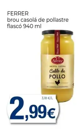 Supermercats Jespac FERRER brou casolá de pollastre flascó oferta