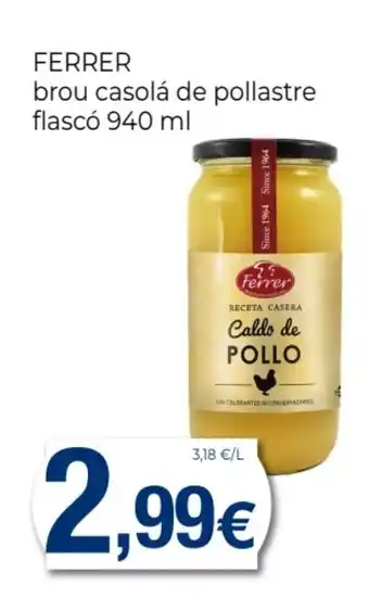 Supermercats Jespac FERRER brou casolá de pollastre flascó oferta