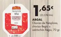 Supermercados Lupa Argal - chorizo de pamplona, chorizo regio o salchichon regio oferta