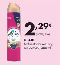 Supermercados Lupa Glade - ambientador relaxing zen aerosol oferta